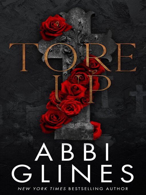 Title details for Tore Up by Abbi Glines - Available